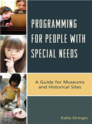 Programming for People with Special Needs ─ A Guide for Museums and Historic Sites