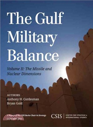 The Gulf Military Balance ― The Missile and Nuclear Dimensions