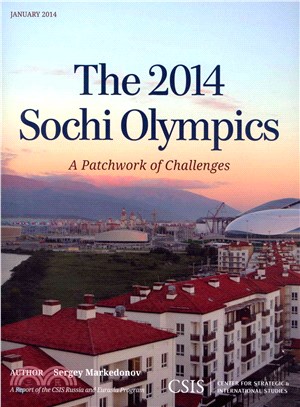 The 2014 Sochi Olympics ─ A Patchwork of Challenges