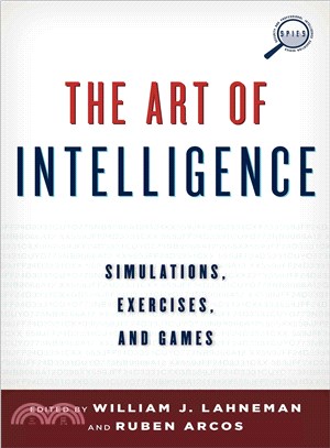 The Art of Intelligence ─ Simulations, Exercises, and Games