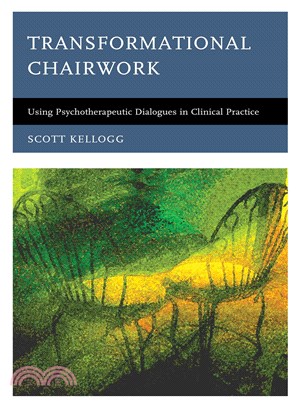 Transformational Chairwork ─ Using Psychotherapeutic Dialogues in Clinical Practice