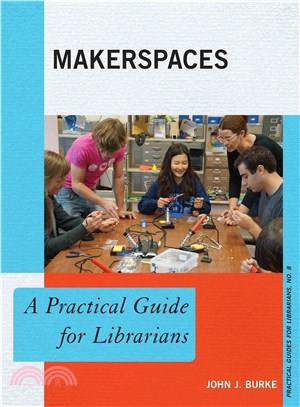 Makerspaces ─ A Practical Guide for Librarians