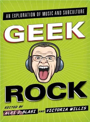 Geek Rock ─ An Exploration of Music and Subculture