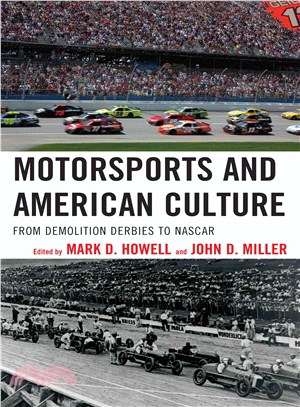 Motorsports and American Culture ─ From Demolition Derbies to NASCAR