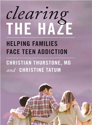 Clearing the Haze ─ Helping Families Face Teen Addiction