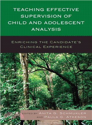 Teaching Effective Supervision of Child and Adolescent Analysis ─ Enriching the Candidate's Clinical Experience