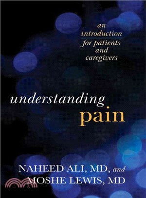 Understanding Pain ─ An Introduction for Patients and Caregivers