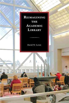 Reimagining the Academic Library