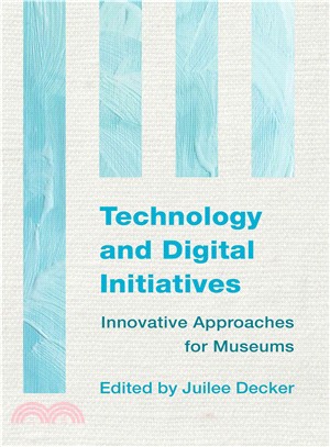 Technology and Digital Initiatives ─ Innovative Approaches for Museums