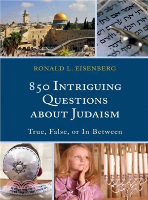 850 Intriguing Questions about Judaism ─ True, False, or in Between