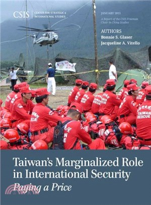 Taiwan's Marginalized Role in International Security ─ Paying a Price