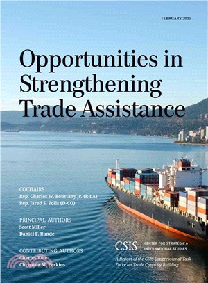 Opportunities in Strengthening Trade Assistance ― A Report of the Csis Congressional Task Force on Trade Capacity Building