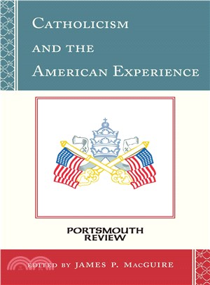 Catholicism and the American Experience ─ Portsmouth Review