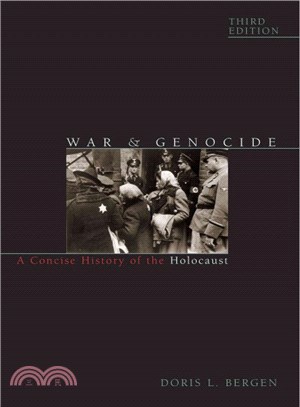 War and Genocide ─ A Concise History of the Holocaust