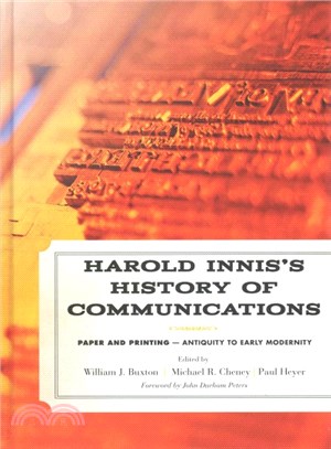 Harold Innis's History of Communications ─ Paper and Printing- Antiquity to Early Modernity