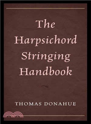 The Harpsichord Stringing Handbook