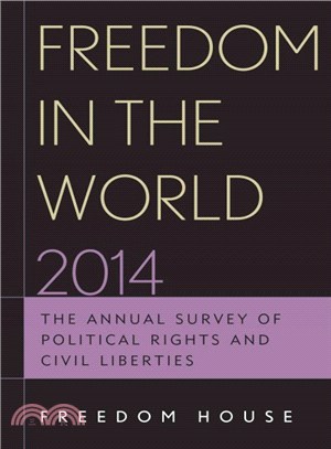 Freedom in the World 2014 ― The Annual Survey of Political Rights and Civil Liberties