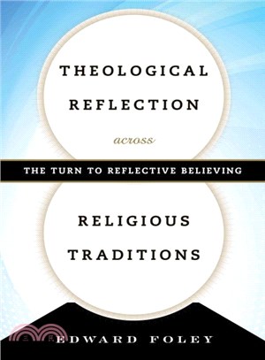 Theological Reflection Across Religious Traditions ― The Turn to Reflective Believing