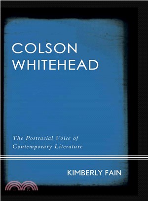 Colson Whitehead ─ The Postracial Voice of Contemporary Literature