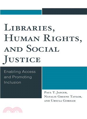 Libraries, Human Rights, and Social Justice ─ Enabling Access and Promoting Inclusion