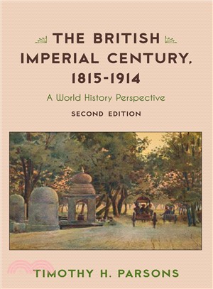 The British Imperial Century, 1815?914 ― A World History Perspective