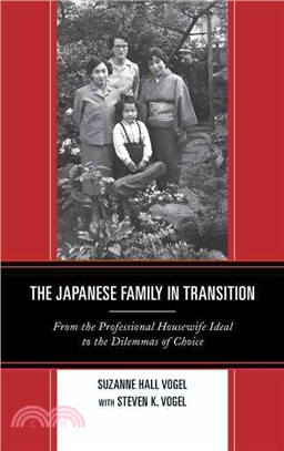 The Japanese Family in Transition ─ From the Professional Housewife Ideal to the Dilemmas of Choice