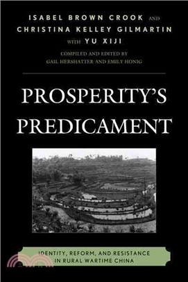 Prosperity's Predicament ─ Identity, Reform, and Resistance in Rural Wartime China