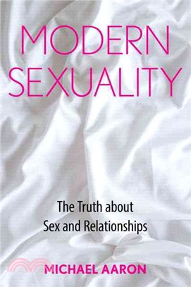 Modern Sexuality ─ The Truth About Sex and Relationships