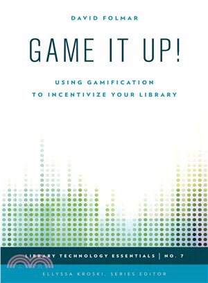 Game It Up! ─ Using Gamification to Incentivize Your Library