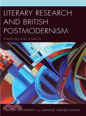 Literary Research and British Postmodernism ― Strategies and Sources