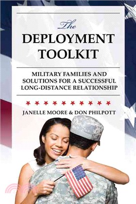 The Deployment Toolkit ─ Military Families and Solutions for a Successful Long-Distance Relationship