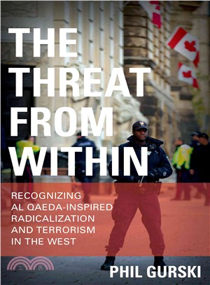 The Threat from Within ─ Recognizing Al Qaeda-Inspired Radicalization and Terrorism in the West