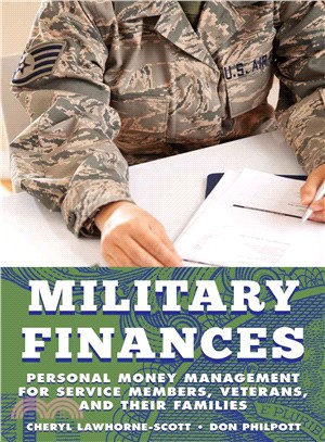Military Finances ─ Personal Money Management for Service Members, Veterans, and Their Families