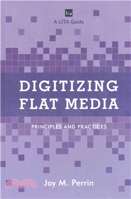 Digitizing Flat Media ─ Principles and Practices