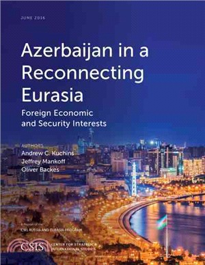 Azerbaijan in a Reconnecting Eurasia ─ Foreign Economic and Security Interests