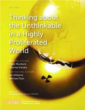 Thinking About the Unthinkable in a Highly Proliferated World