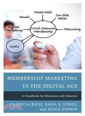 Membership Marketing in the Digital Age ─ A Handbook for Museums and Libraries