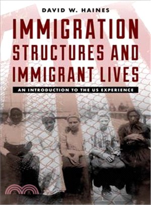 Immigration Structures and Immigrant Lives ─ An Introduction to the US Experience