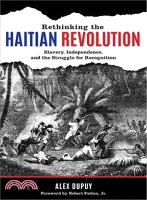 The Haitian Revolution ― Slavery, Independence, and the Struggle for Recognition