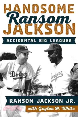 Handsome Ransom Jackson ─ Accidental Big Leaguer