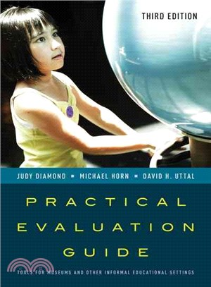 Practical Evaluation Guide ─ Tools for Museums and Other Informal Educational Settings