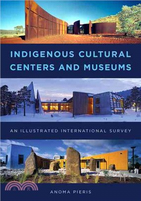 Indigenous Cultural Centers and Museums ─ An Illustrated International Survey