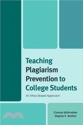 Teaching Plagiarism Prevention to College Students ─ An Ethics-Based Approach