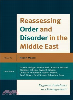 Reassessing Order and Disorder in the Middle East ─ Regional Imbalance or Disintegration?