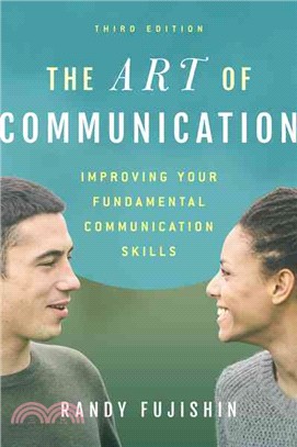 The Art of Communication ─ Improving Your Fundamental Communication Skills