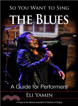 So You Want to Sing the Blues ― A Guide for Performers