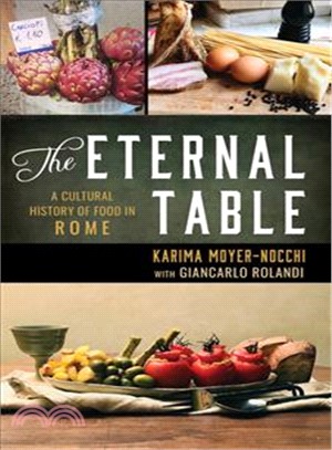 The Eternal Table ― A Cultural History of Food in Rome