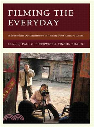 Filming the Everyday ─ Independent Documentaries in Twenty-First-Century China