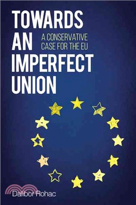 Towards an Imperfect Union ─ A Conservative Case for the EU