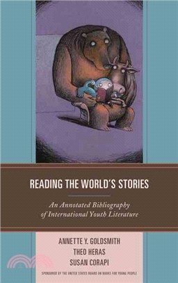 Reading the World's Stories ─ An Annotated Bibliography of International Youth Literature